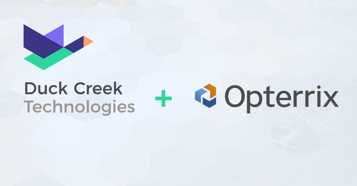 Duck Creek Technologies and Opterrix Partnership